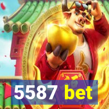 5587 bet